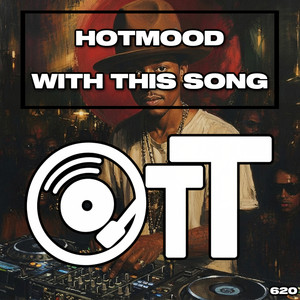 Hotmood — With This Song (2026)