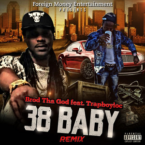 Brod Tha God - Remix by Brod Tha God, Trapboy Loc