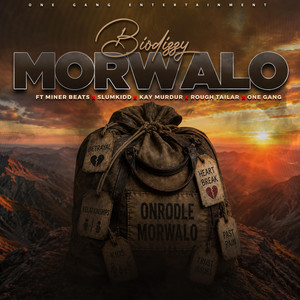 Morwalo by Biodizzy, Minner Beats, Slumkidd, Rough Tailar, Kay Murdur, One Gang
