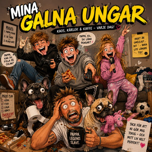 Mina galna ungar by Tuppe