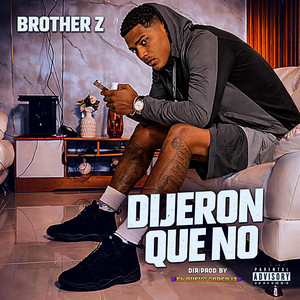 DIJERON QUE NO - Sección 6 by El Nuevo Orden 13, Brother Z