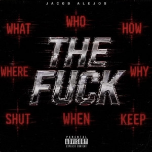 The Fuck by Jacob Alejos