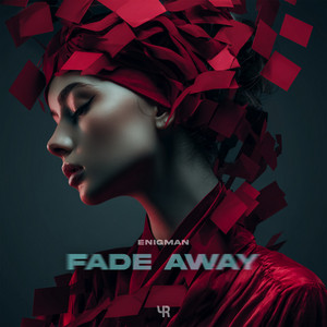 Fade Away by ENIGMAN