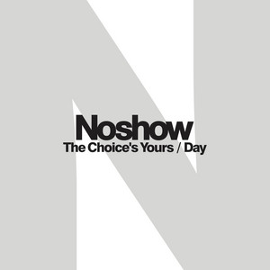 The Choice's Yours by Noshow