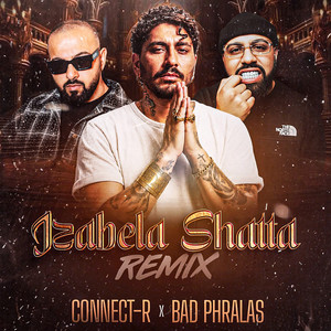 Izabela - Shatta Remix by Connect-R, Bad Phralas