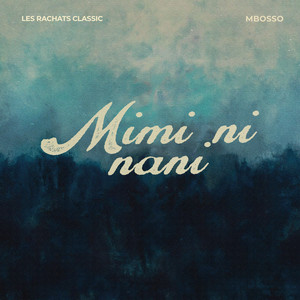 Les Rachats Classic & Mbosso - Mimi Ni Nani