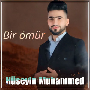 Hüseyin Muhammed - Bir Ömür