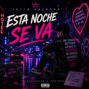 Esta Noche Se Va by Julio Valeska