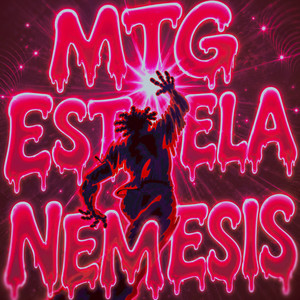 MTG ESTRELA NEMESIS - SLOWED by GUSTXV