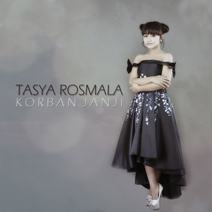 Tasya Rosmala - Korban Janji (Sajak Version)