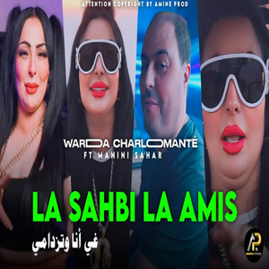 Chaba Warda Charlomante - la Sahbi la amis