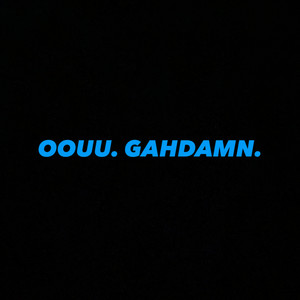 Ouu (Gahdamn)