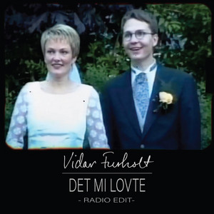 Det mi lovte - Radio Edit by Vidar Furholt