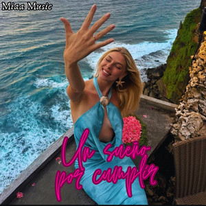 Un sueño por cumplir by Miaa Music