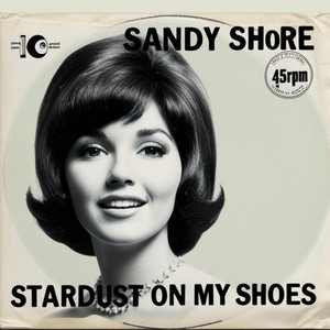 Stardust On My Shoes by Sandy Shore