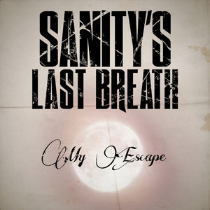 My Escape by Sanity's Last Breath