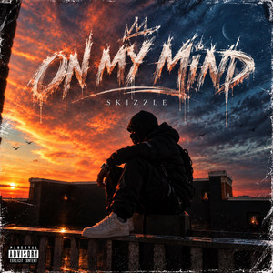 On My Mind by Skizzle