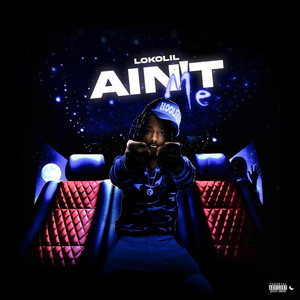 Ain’t Me by Lokolil