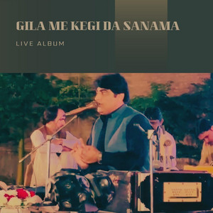 Atta Khan - Gila Me Kegi Da Sanama (Live)