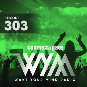 Wake Your Mind Radio 303 album