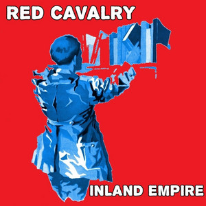 Inland Empire by Red Cavalry