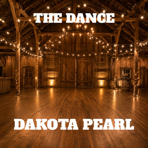 THE DANCE by Dakota Pearl