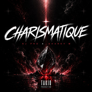 CHARISMATIQUE by NJ PRO, SHARKY M