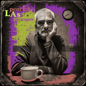 Las Peores Decisiones by Miguel Angel Gabotti