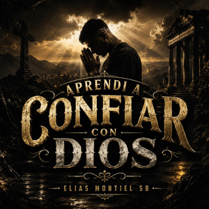 APRENDI A CONFIAR CON DIOS by ELIAS MONTIEL SB