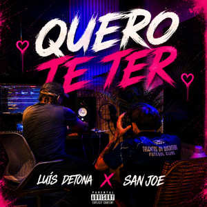 QUERO TE TER by Luis Detona, San Joe