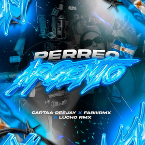 PERREO ARGENTO by Cartaa Deejay, FabiiiRMX, Lucho RMX