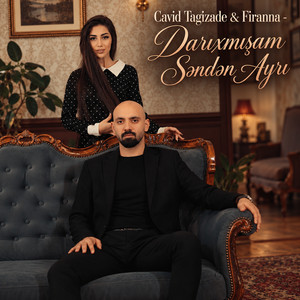 Darıxmışam Səndən Ayrı by Cavid Tagizade, Firanna