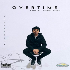 Overtime by Young Keefa, Nicole Tripp