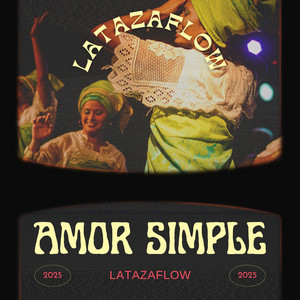 Amor simple by LaTazaFlow