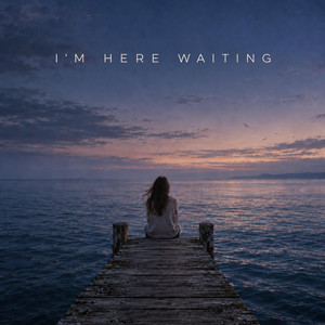 I'm Here Waiting by xPupPeT