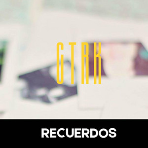 RECUERDOS by CTRK