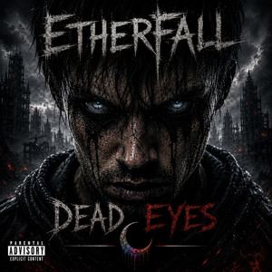 Dead Eyes by Etherfall