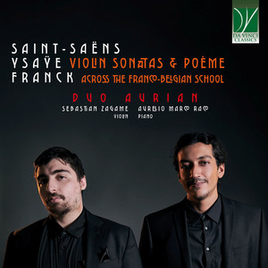 Violin Sonatas & Poème - Across the Franco-Belgian School — Sebastian Zagame
