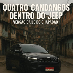 QUATRO CANDANGO DENTRO DO JEEP