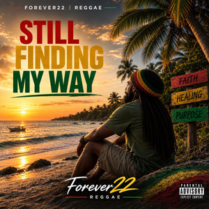 Still Finding My Way by Forever22 | Reggae
