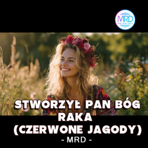 Stworzył Pan Bóg raka (czerwone jagody) 2025