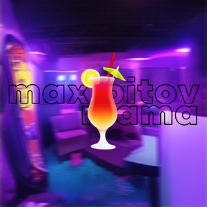Max Bitov — Mama
