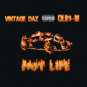 Fast Life by Vintage Daz, Qui$-III