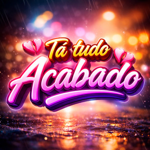 Tá Tudo Acabado by DJ NETO REMIX, Pisadinha do Vaqueiro