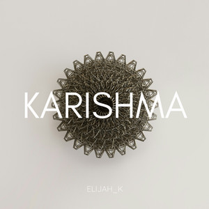 Elijah_K - Karishma