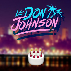 La Don Johnson - Cumpleaños Feliz Cuarteto