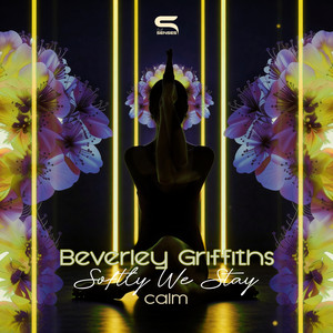 Softly We Stay - Calm by Beverley Griffiths