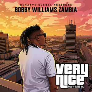 Very Nice by Bobby Williams Zambia