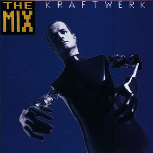 The Mix - Compilation by Kraftwerk | Spotify