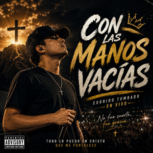 Con las manos vacías - Corrido Tumbado by Siervo del Rey HN